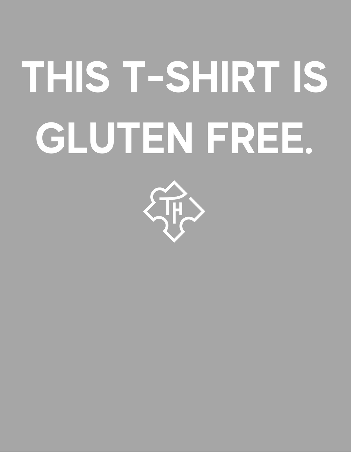 THIS T-SHIRT IS GLUTEN FREE